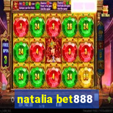 natalia bet888